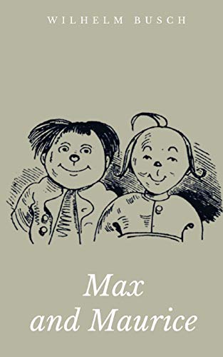 Max and Maurice von CREATESPACE